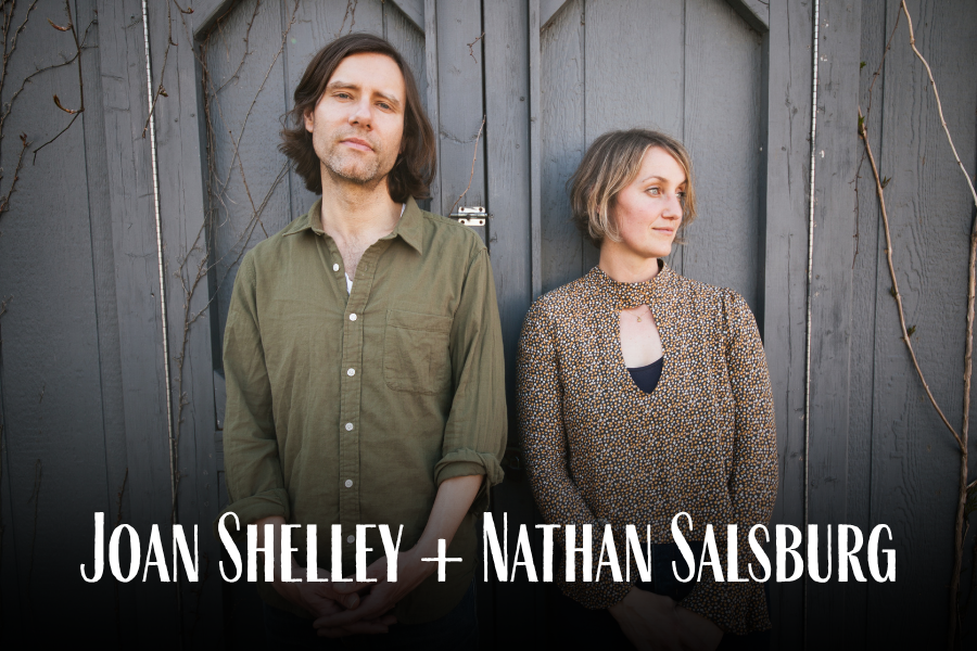 Joan Shelley + Nathan Salsburg 3x2